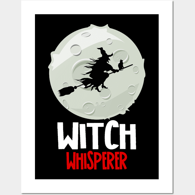 Witch Whisperer Funny Halloween Witch Wall Art by Jakavonis